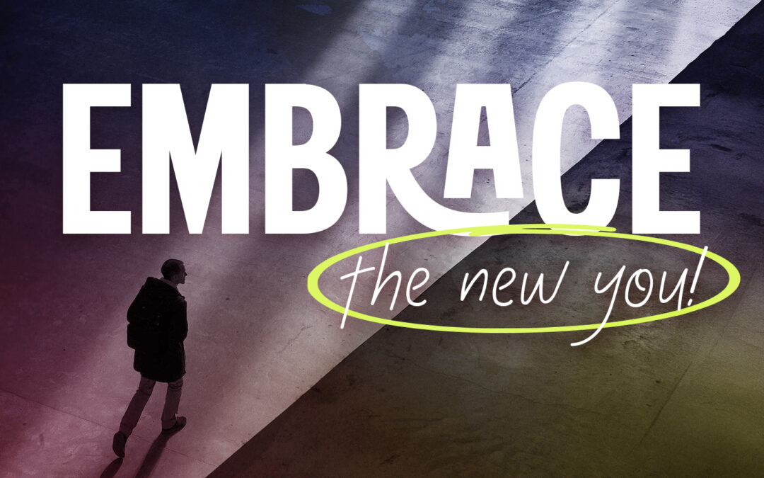 Embracing the New You: A Life ReWritten in Christ