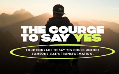 The Courage to Say Yes