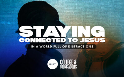 Staying Connected to Jesus