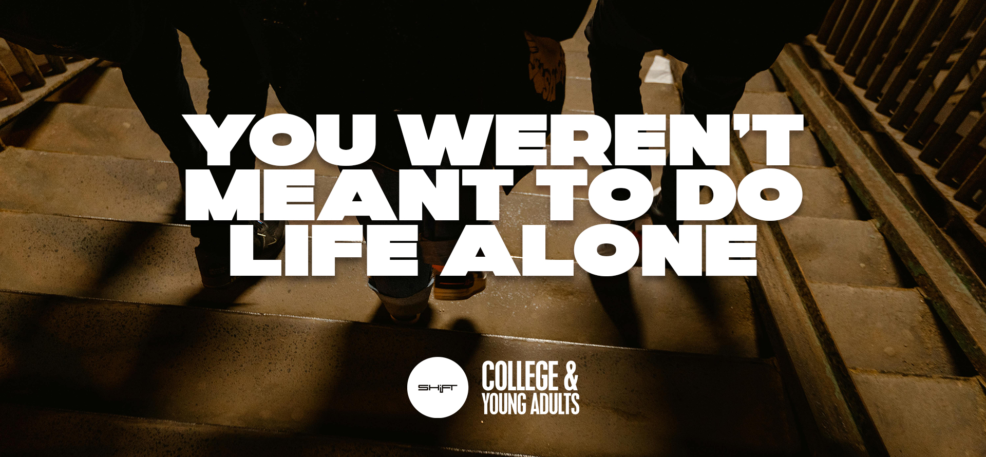 You Weren’t Meant to Do Life Alone